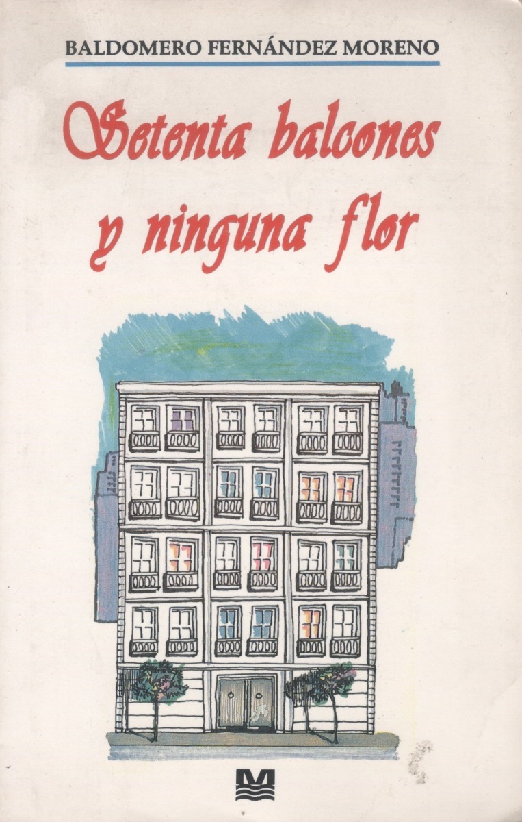 Setenta balcones y ninguna flor